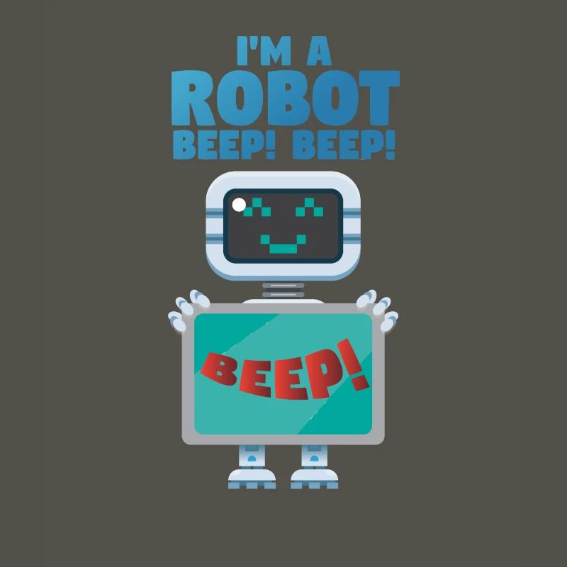 Im a robot beep - Roboter Computer