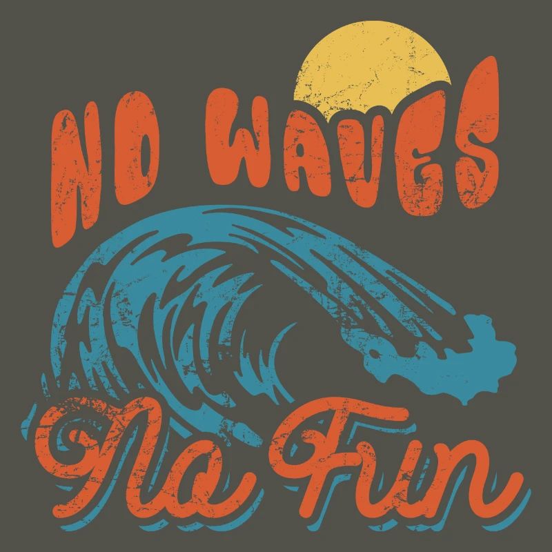 No Waves No Fun - Surfer - Geschenk