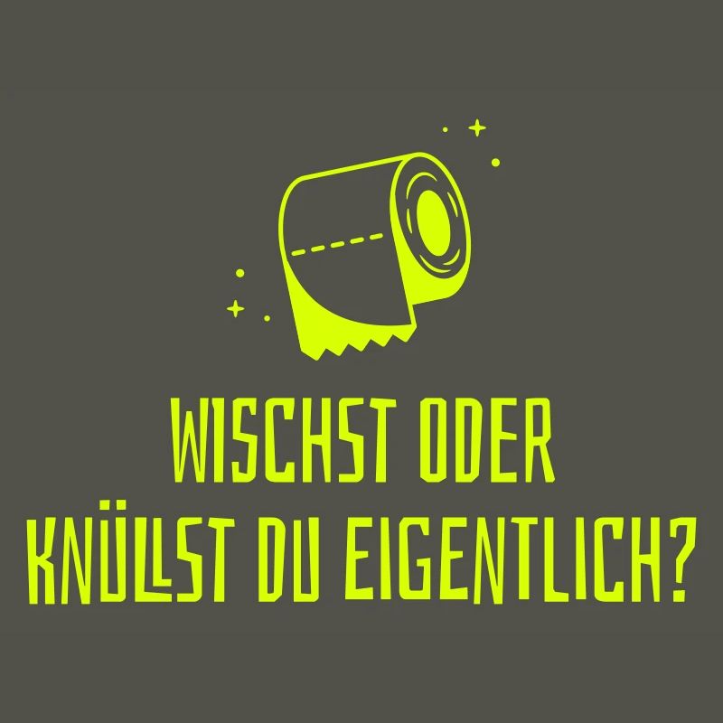 Wischst oder knüllst du?