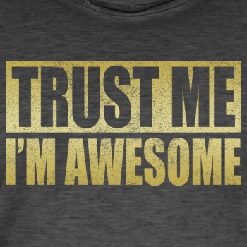 Trust me, I'm awesome - Vintage T-shirt for men