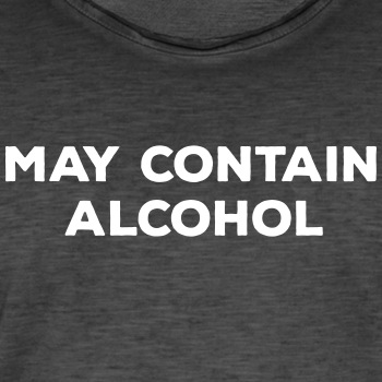 May contain alcohol - Vintage T-shirt for men