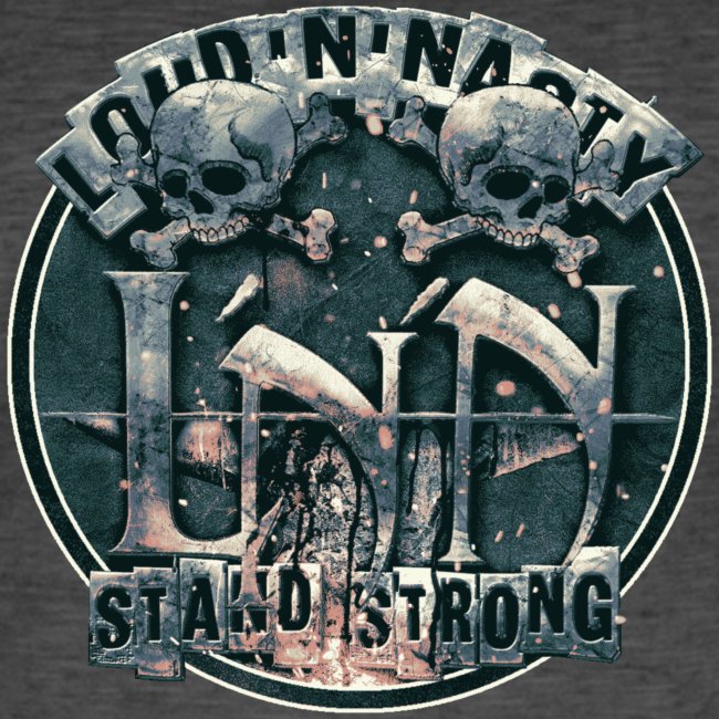 LOUD'N'NASTY-Stand Strong