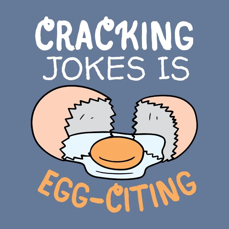Egg, Eggs, Funny Saying, Pun Egg-citing Joke