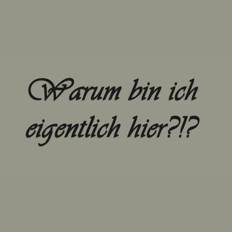 Warum bin ich eigentlich hier