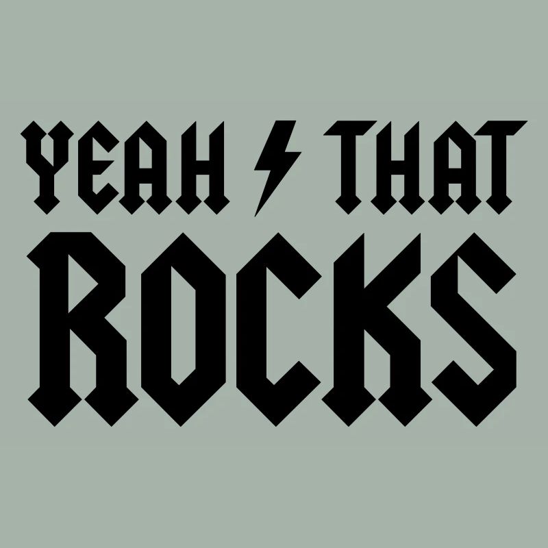 Yeah That Rocks!