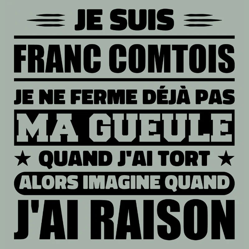 Franc comtois je ferme pas ma gueule franche comté