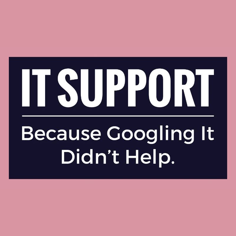 IT Support T-Shirt – Funny Tech Office Humour