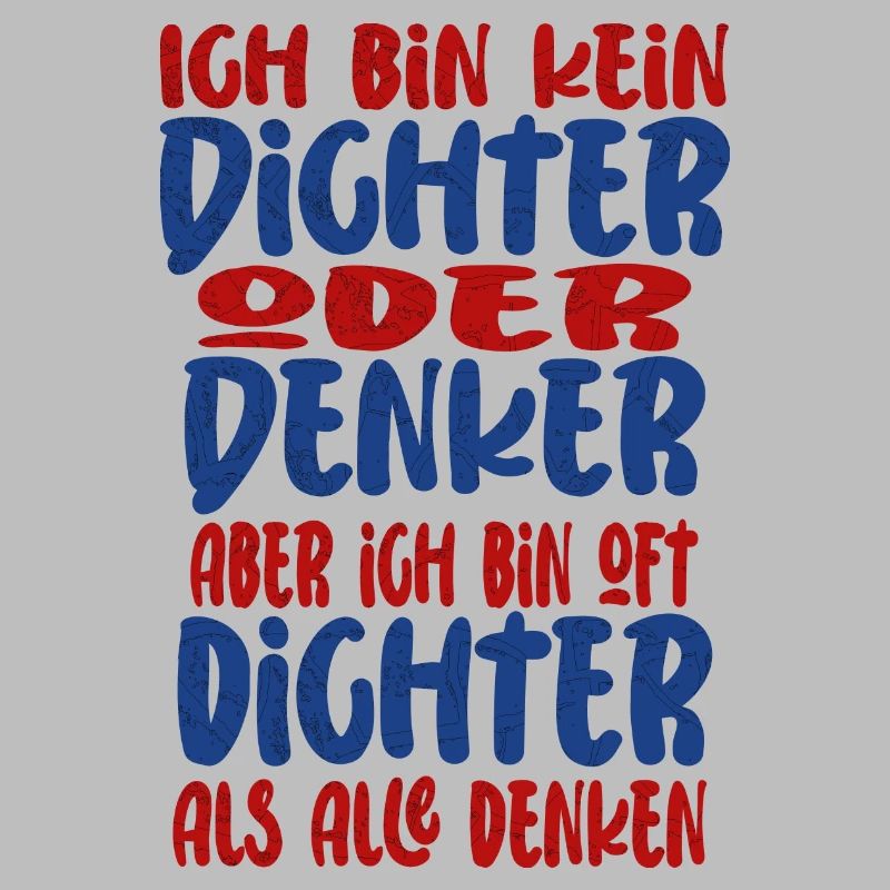 Ich Bin Kein Dichter Oder Denker Party Trinkspruch