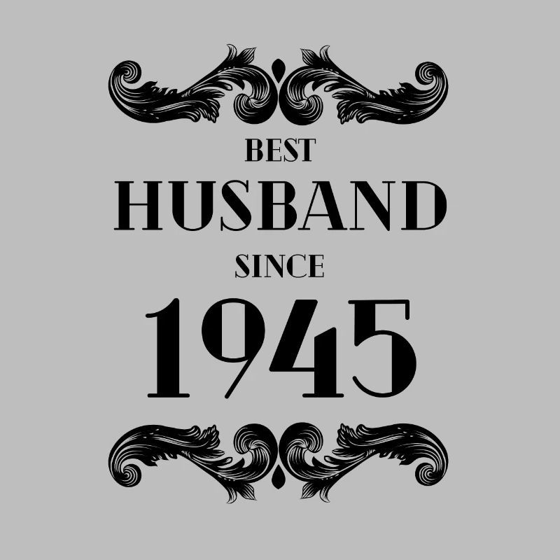 Bester Ehemann seit 1945 Hochzeitstag