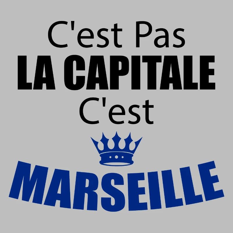 C'est Pas La Capitale C'est Marseille