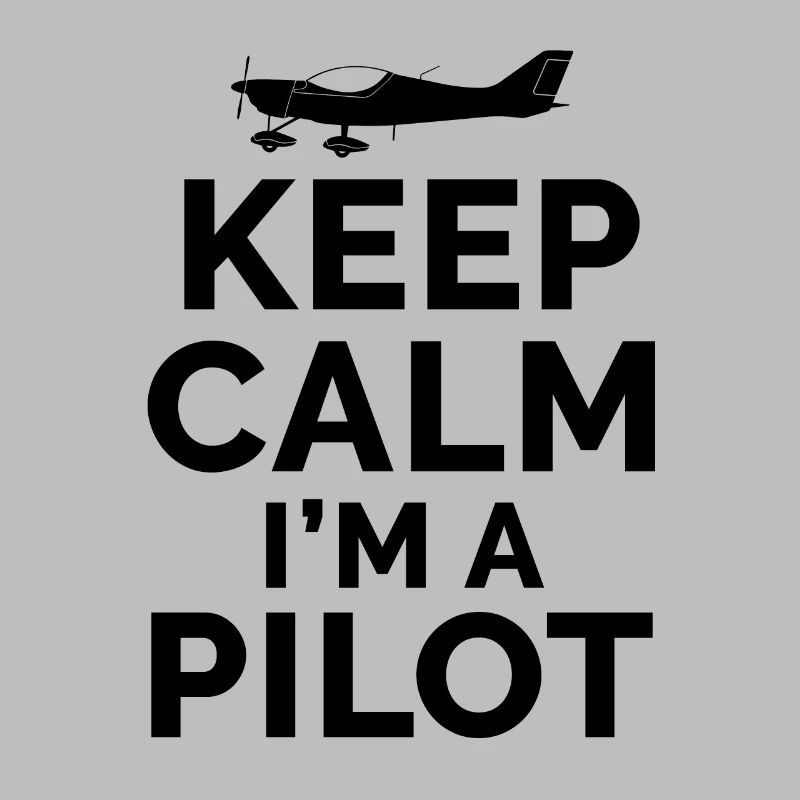 Pilot - Keep Calm I'm A Pilot