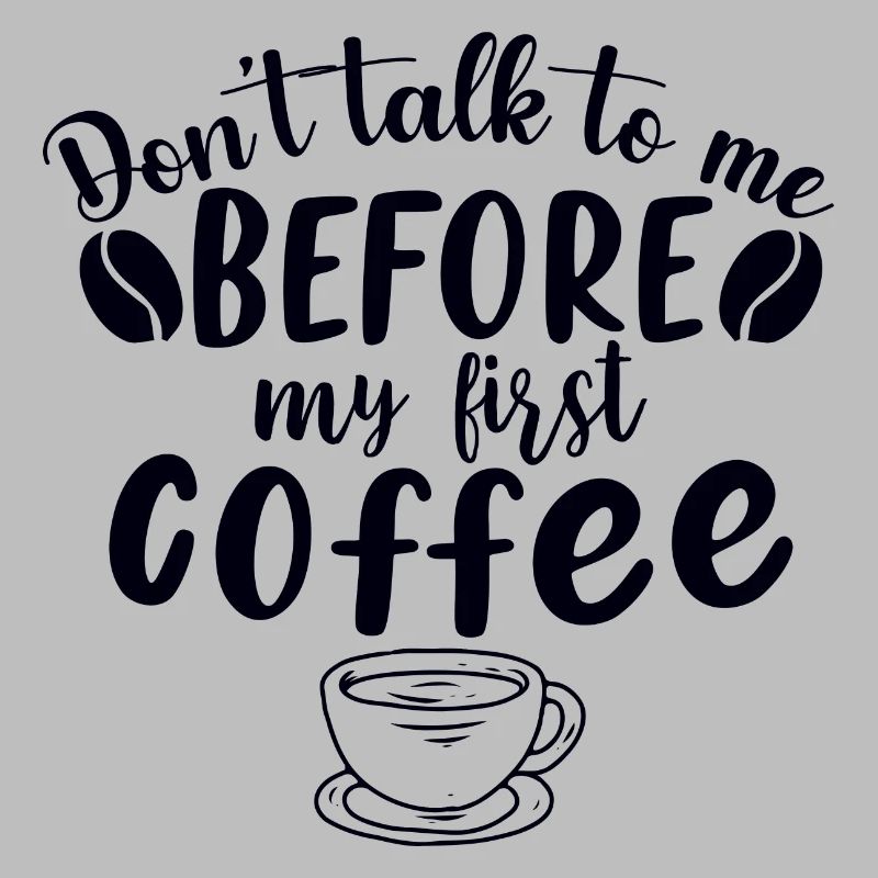 Don't talk to me. I need a coffee first