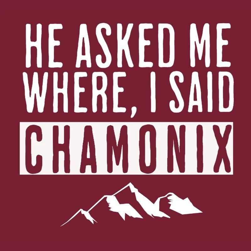 Er fragte mich, wo ich Chamonix sagte