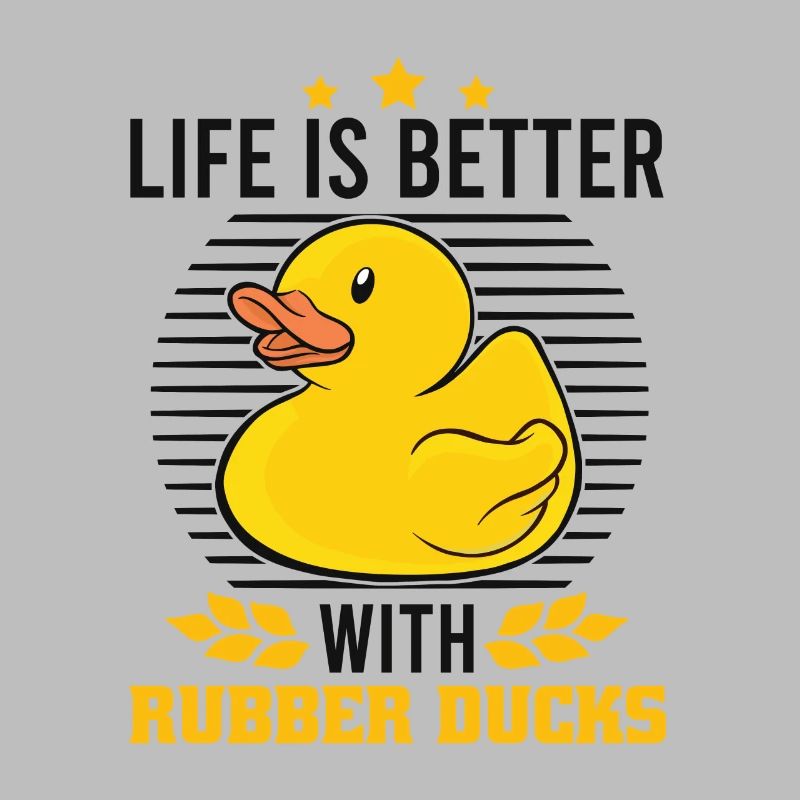Gummiente Life is better with Rubber Ducks