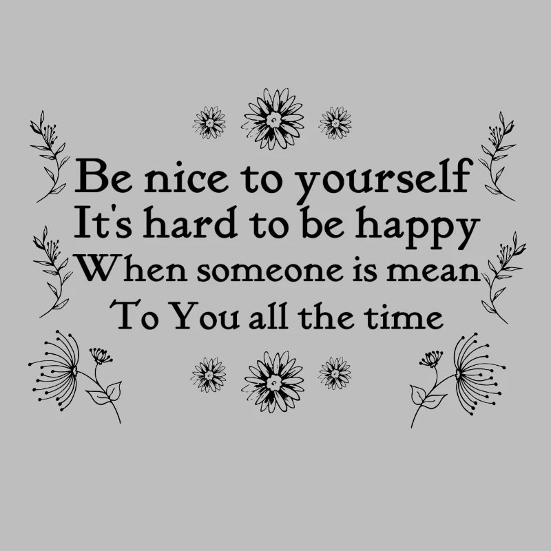 Be nice to yourself