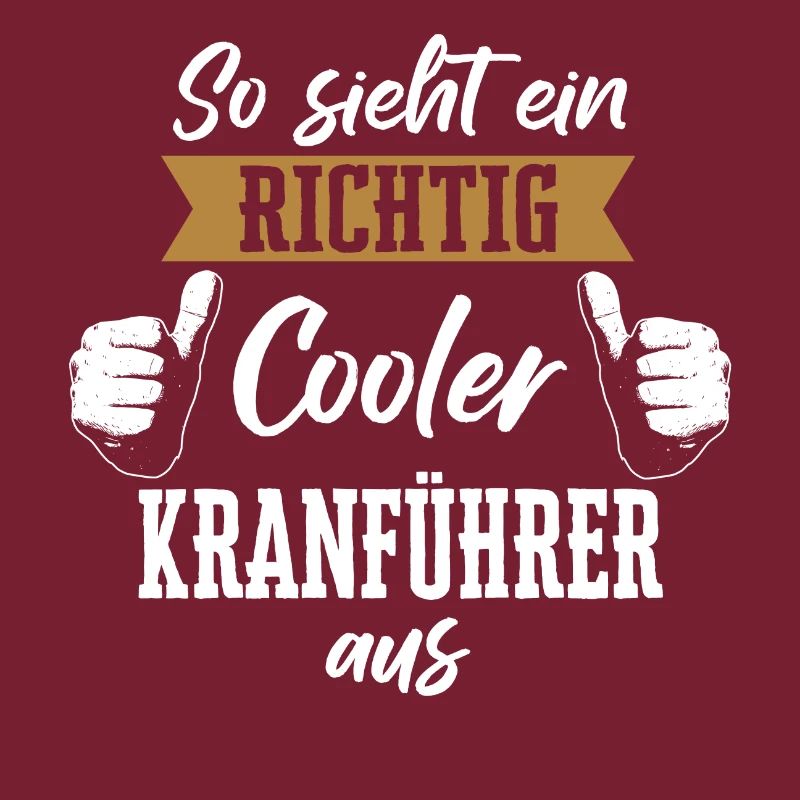 Kranführer Kran Baustelle Kranfahrer Spruch
