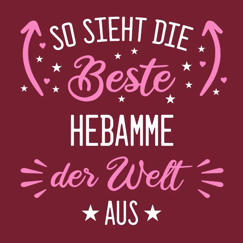 Hebamme Hebammen Entbindungspflegerin Beruf Spruch