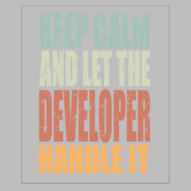 Keep Calm Developer Saying Developer Gift