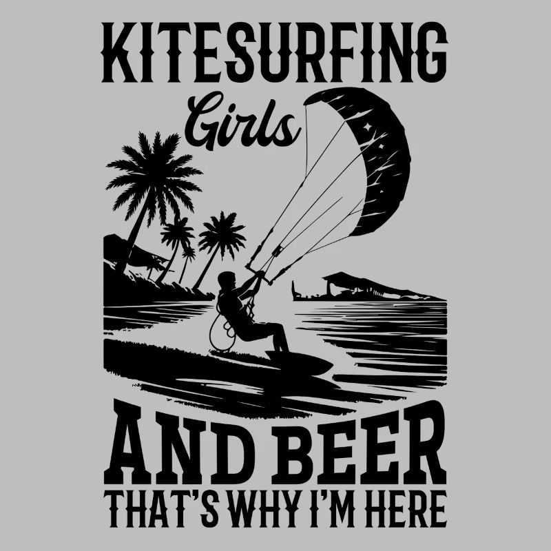Kitesurfing Girls and beer that's why I'm here -