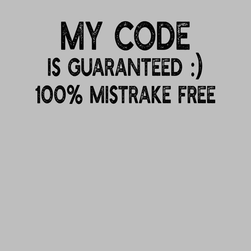 Programmeur amusant - Mon code est garanti 100% de brume