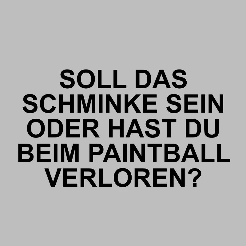 Soll das Schminke sein?
