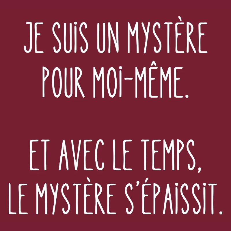 je suis un mystère pour moi-même
