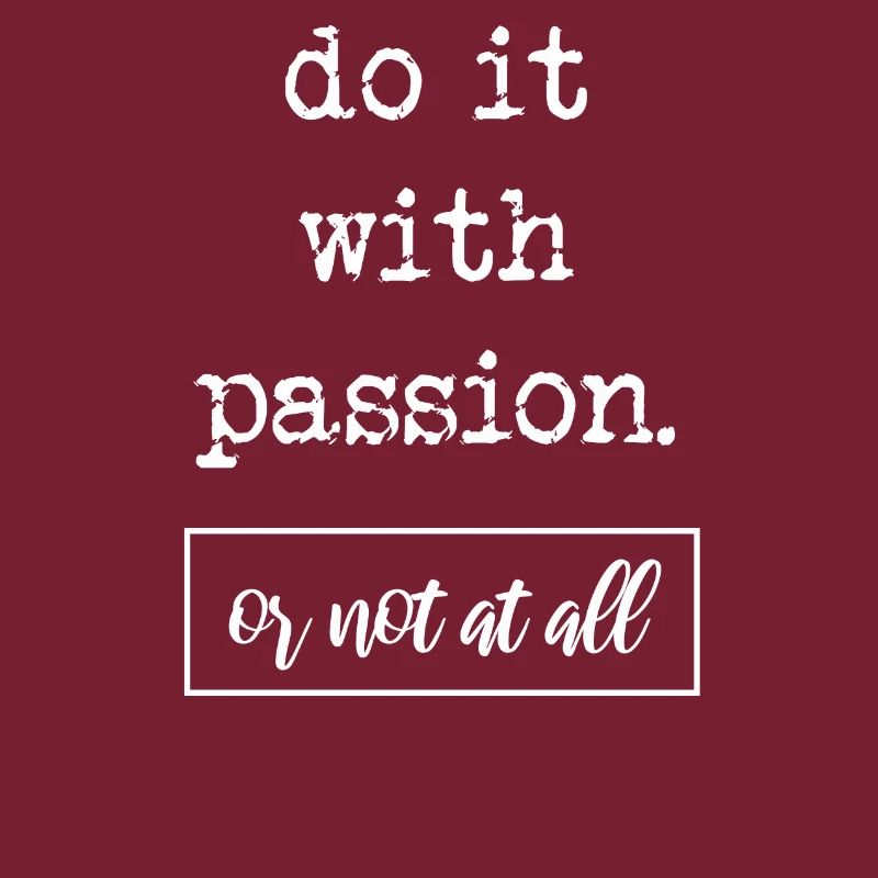 faites-le avec passion ou pas du tout style d'art de la mode