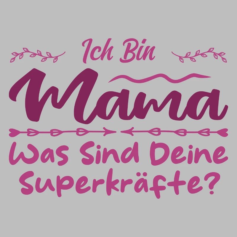 Ich Bin Mama - Was SInd Deine Superkräfte?