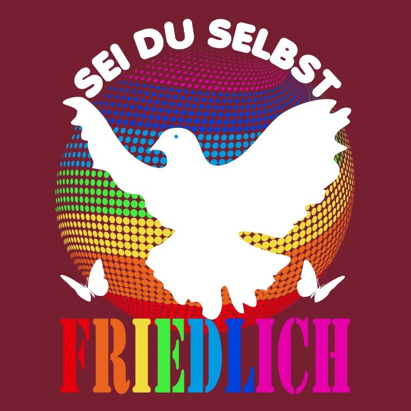 Frieden- Pace - Peace - Sei du selbst - friedlich