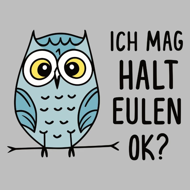 Ich Mag Halt Eulen Eule Eulenliebhaber Kauz