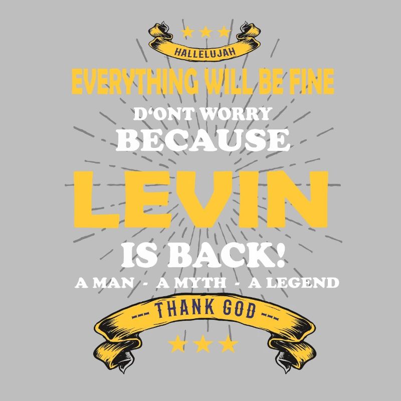 Everything will be fine Levin Is back