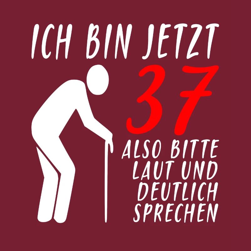 37er Geburtstag Mann | Ich bin 37 Geburtstag