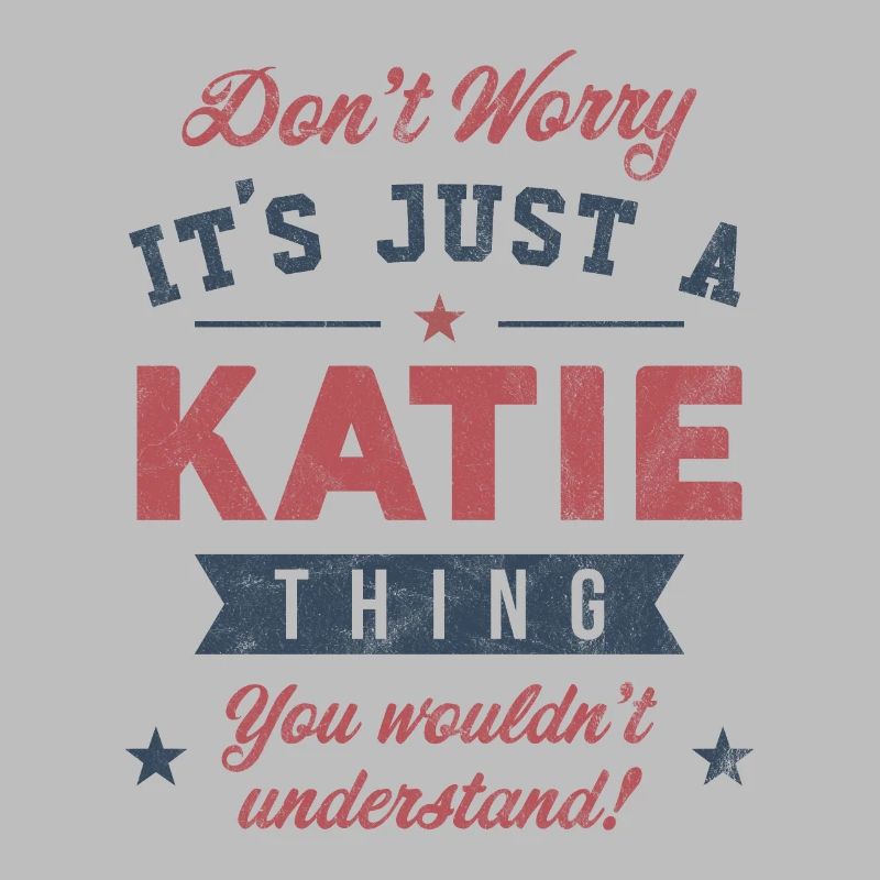 Es ist eine Katie-Sache