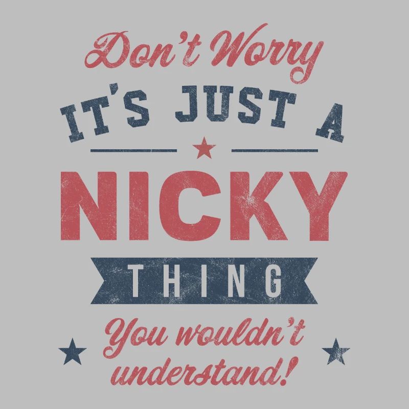 Its a Nicky thing