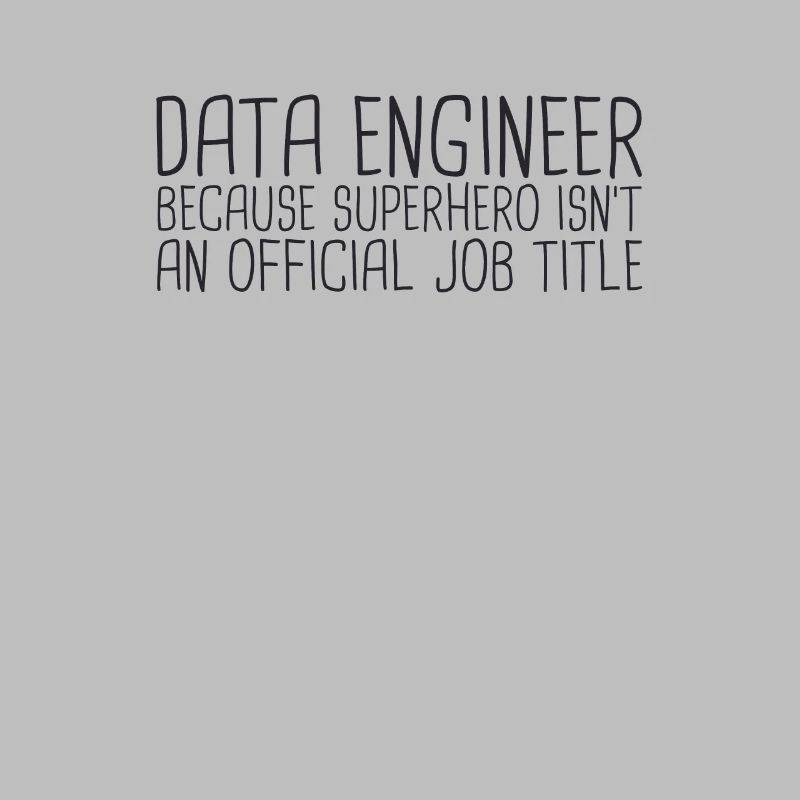 "Data Engineer Superhero | Data Scientist"