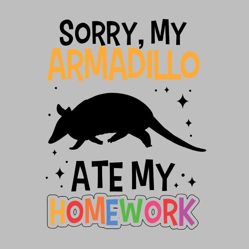 Armadillo ate homework Armadillo