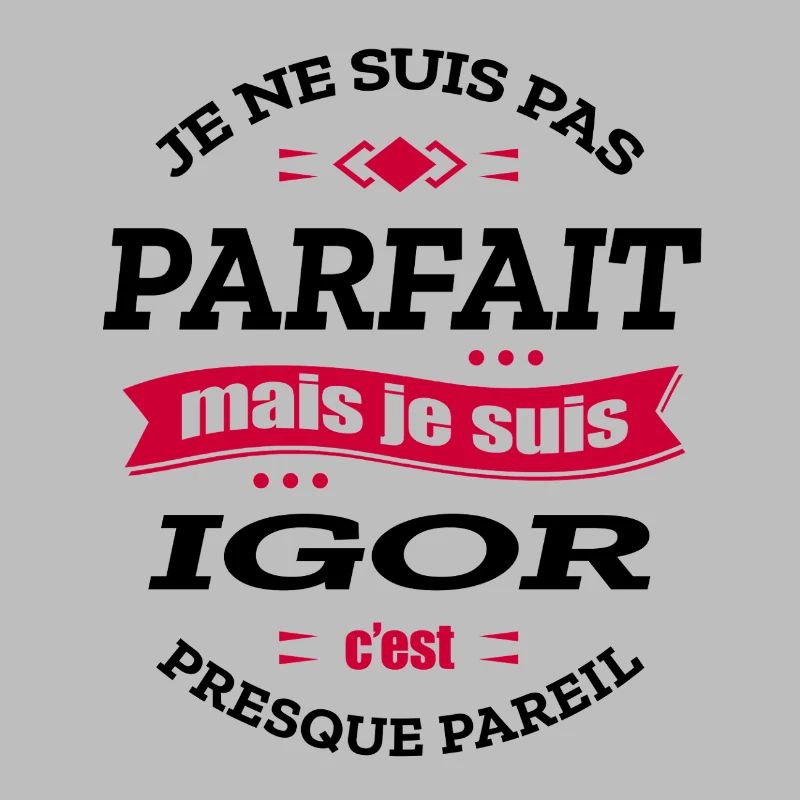 IGOR PARFAIT - PRENOM IGOR