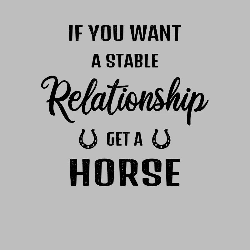 Pour une relation stable, procurez-vous un cheval