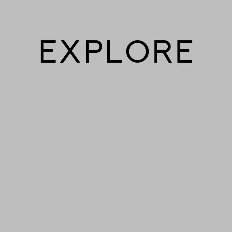 EXPLORE
