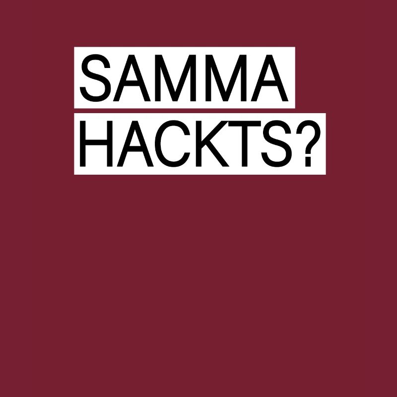 Samma Hackts? Lustig Witzig Ironie Sarkasumus