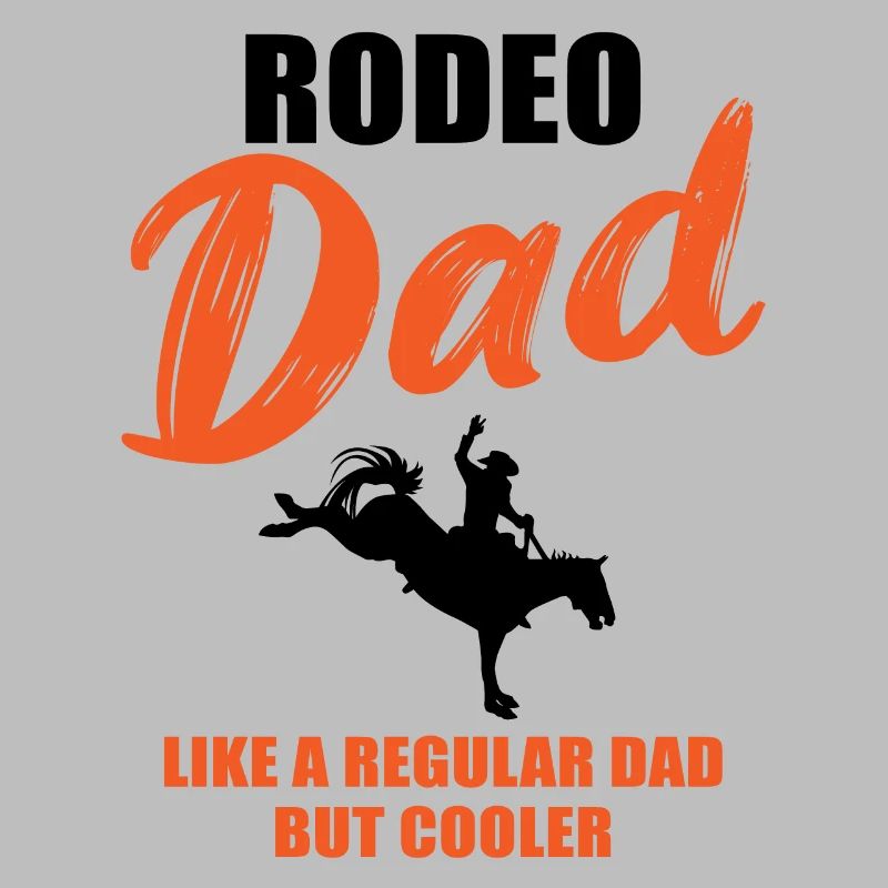 Rodeo Dad – Cooler als der Rest