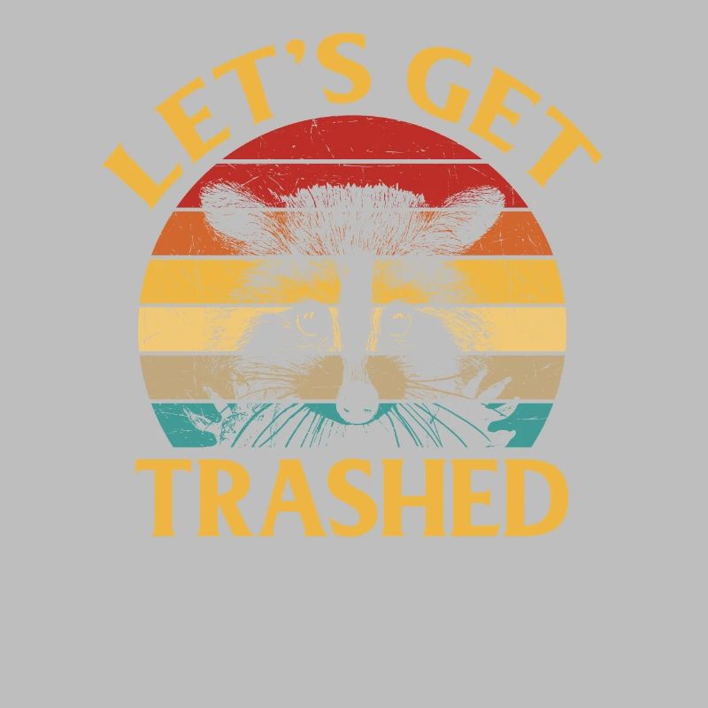 Let's get trashed
