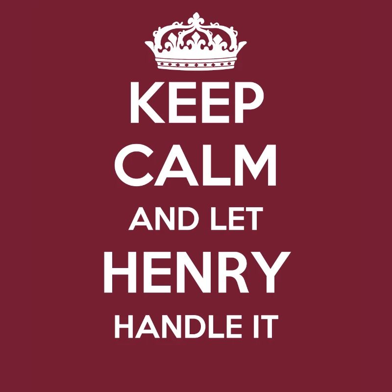 Keep Calm Handle It - Prénom Nom Funny Henry