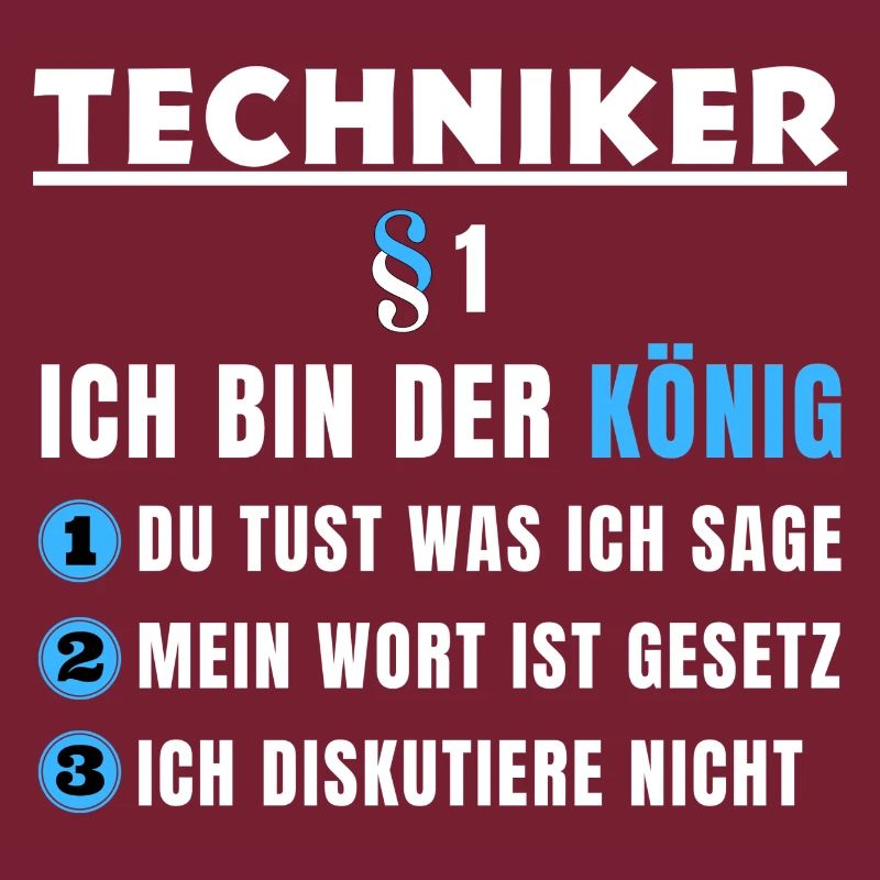 Techniker Geschenk - Ich bin der König