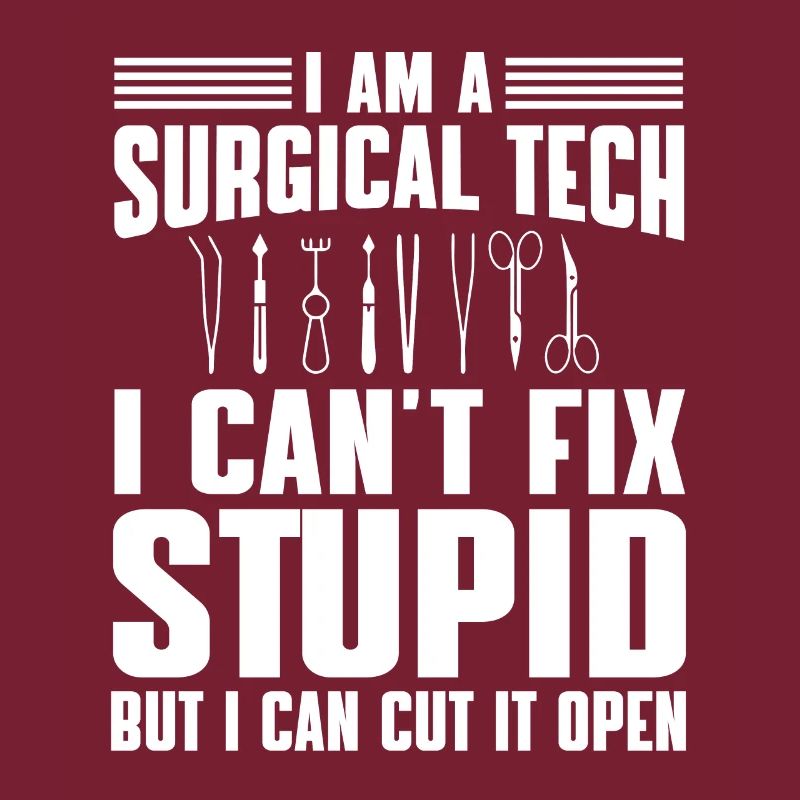 chiSurgical-Technical Assistant Humor
