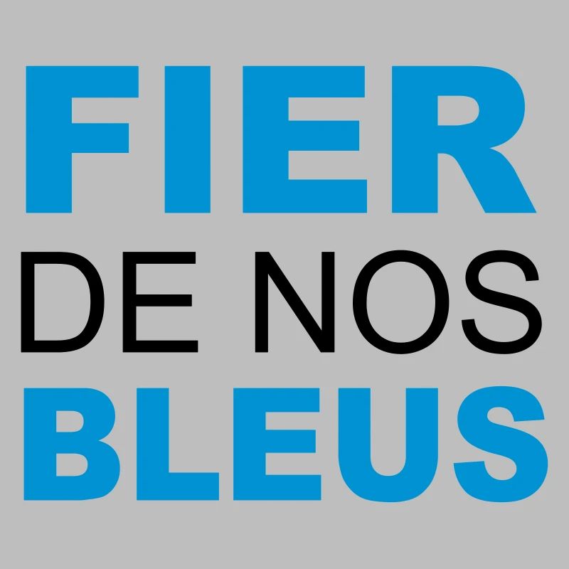 FIER DE NOS BLEUS