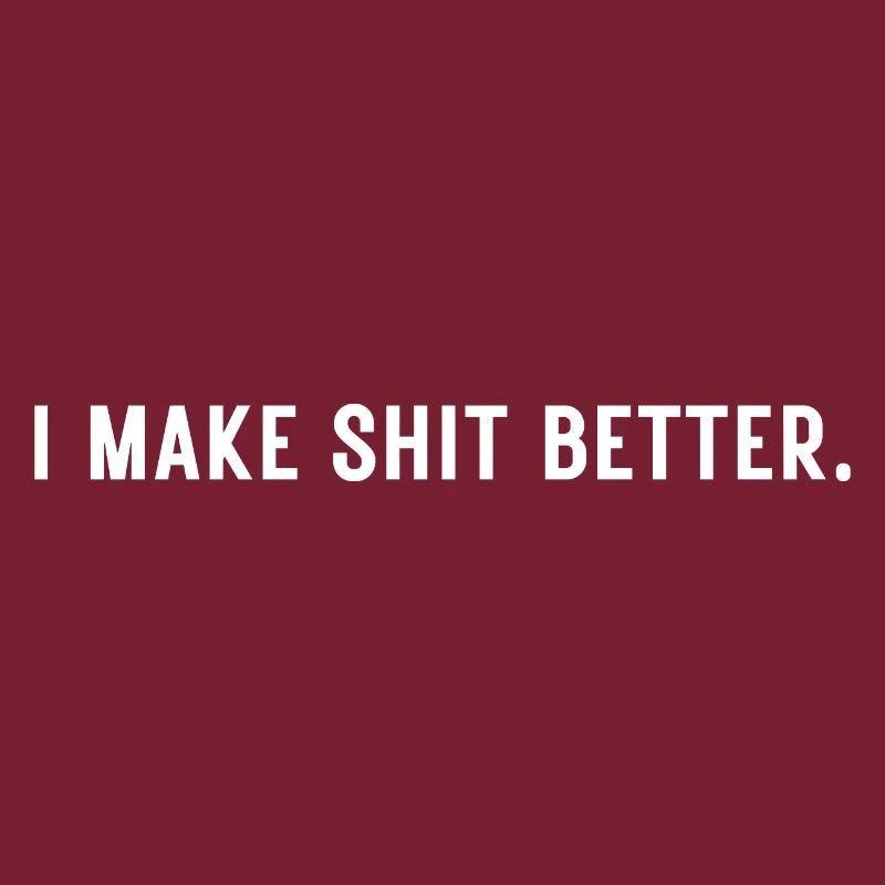 I Make Shit Better - Video Editing