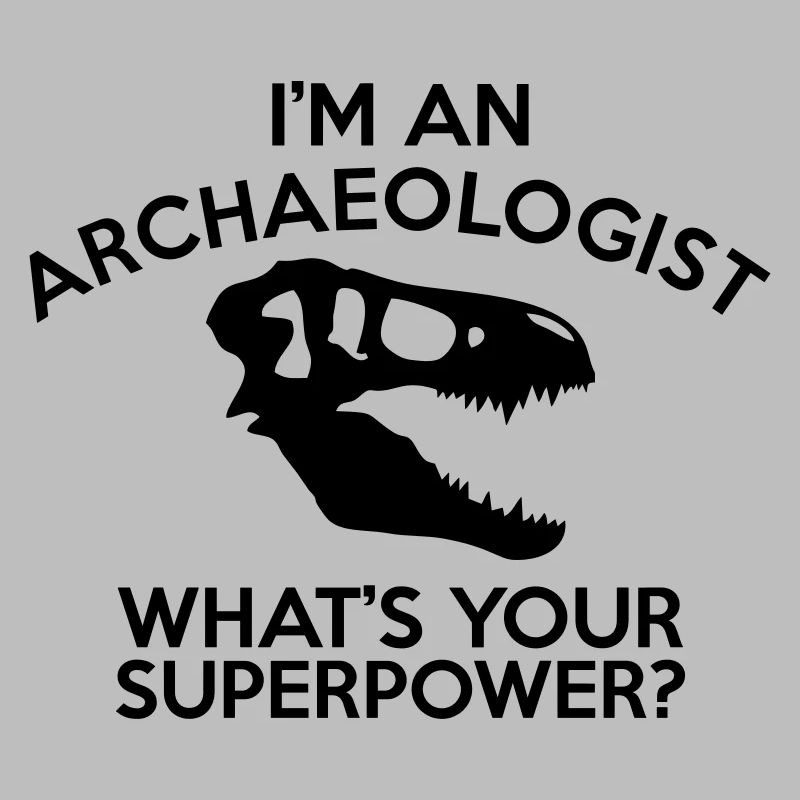 ARCHAEOLOGIST SUPERPOWER