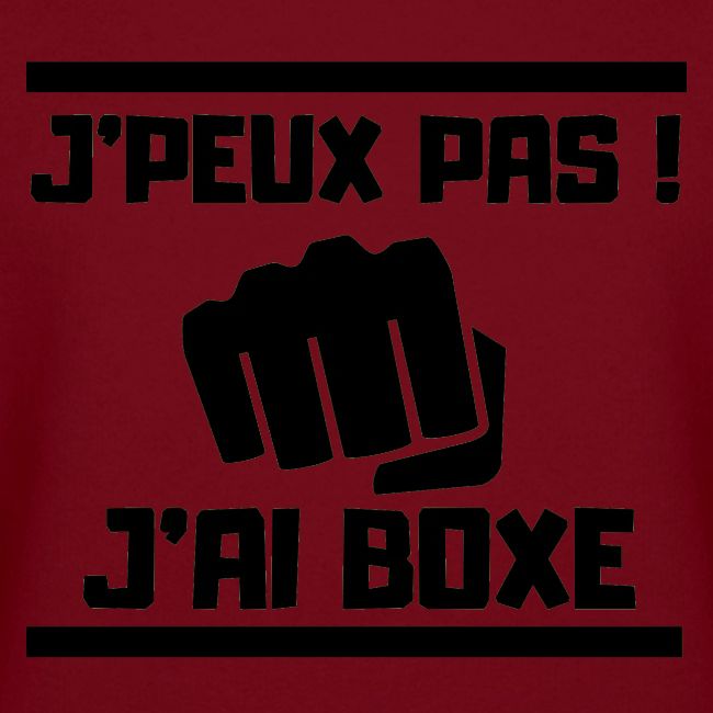 J PEUX PAS J AI BOXE
