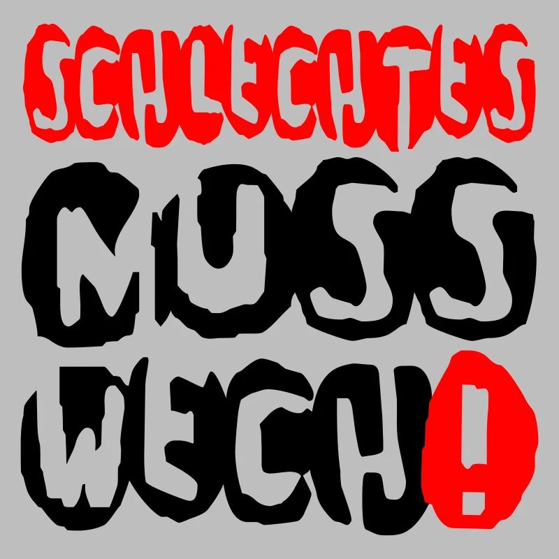 schlechtes wech